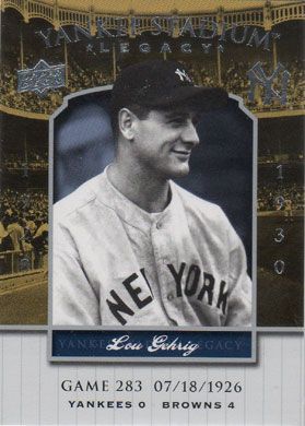 2008 Upper Deck Yankee Stadium Legacy Collection #283 Lou Gehrig 