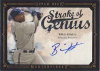 2008 Upper Deck Masterpieces Stroke of Genius #SG-BH Bill Hall Autographed 