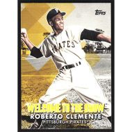 2022 Topps Welcome to the Show #WTTS-40 Roberto Clemente