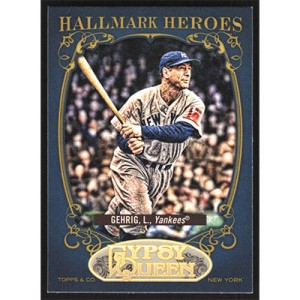 2012 Topps Gypsy Queen Hallmark Heroes #HH-LG Lou Gehrig