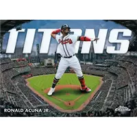 2023 Topps Chrome Titans #CT-5 Ronald Acuna Jr.