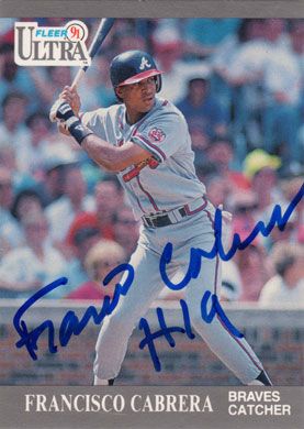 1991 Ultra #3 Francisco Cabrera Autographed