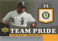 2006 Upper Deck Team Pride #TP-FT Frank Thomas 