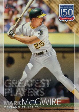 2019 Topps 150 Years of Professional Baseball #150-71 Mark McGwire