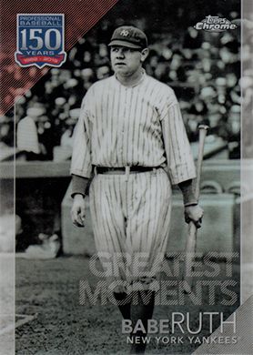 2019 Topps Chrome Update 150 Years of Professional Baseball #150C-11 Babe Ruth