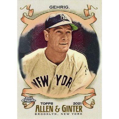 2021 Topps Allen & Ginter Chrome #119 Lou Gehrig